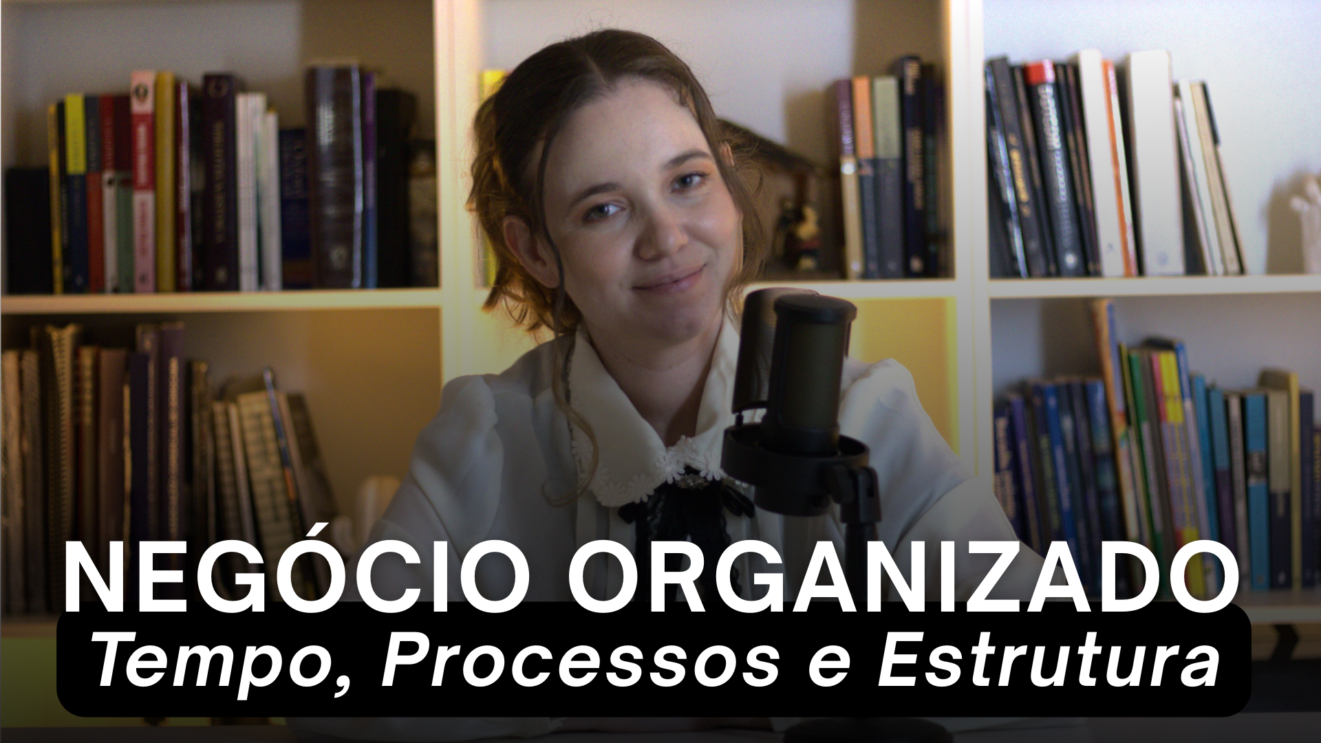 Negócio Organizado: Tempo, Processos e Estrutura para Negócios